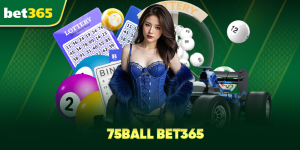 Khám Phá 75ball bet365 - Hướng Dẫn Toàn Diện và Chiến Lược